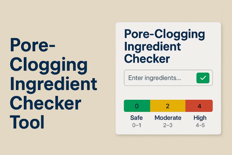 Pore-Clogging Ingredient Checker